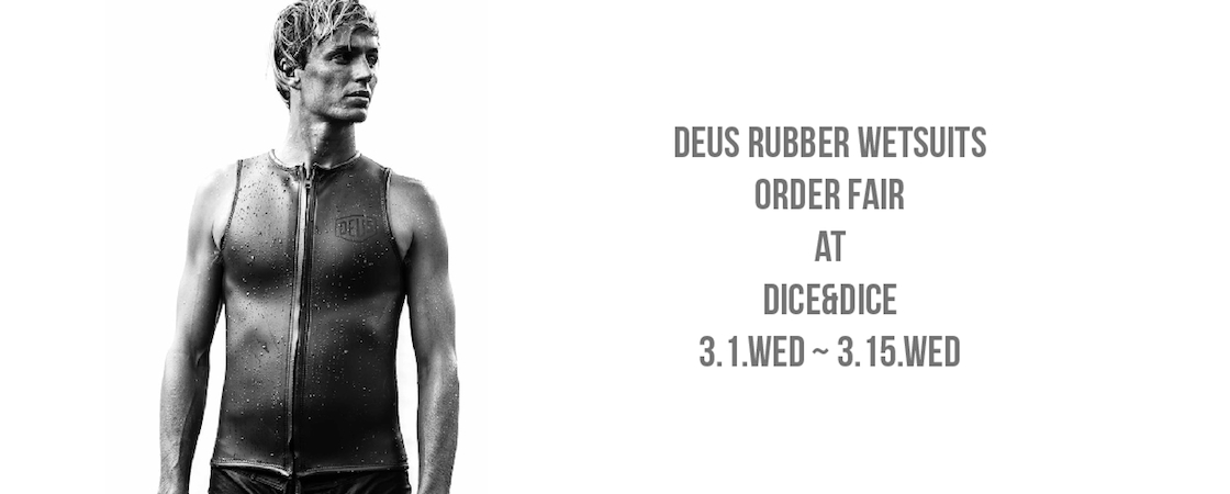 DEUS RUBBER WETSUITS ORDER FAIR