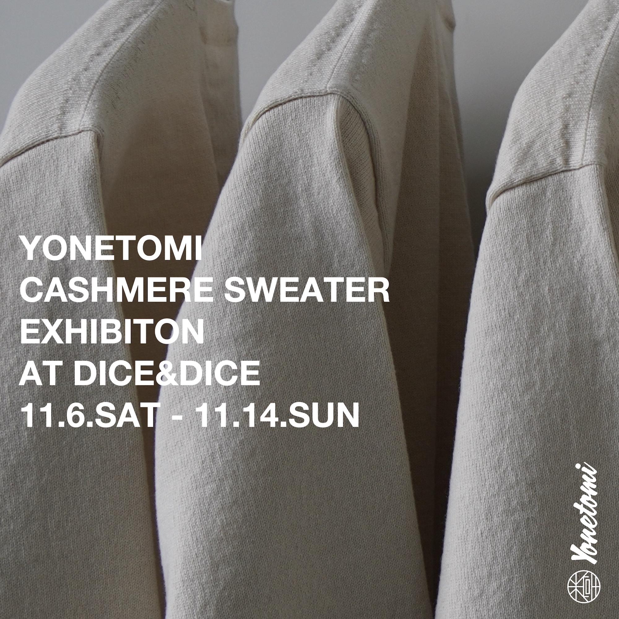 YONETOMI CASHMERE SWEATER EXHIBITION