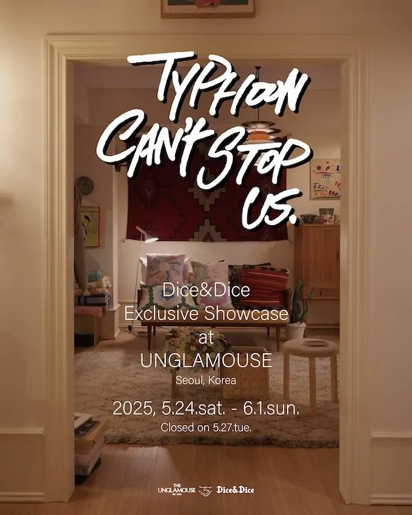 Dice&Dice Exclusive Showcase at UNGLAMOUSE Seoul, Korea