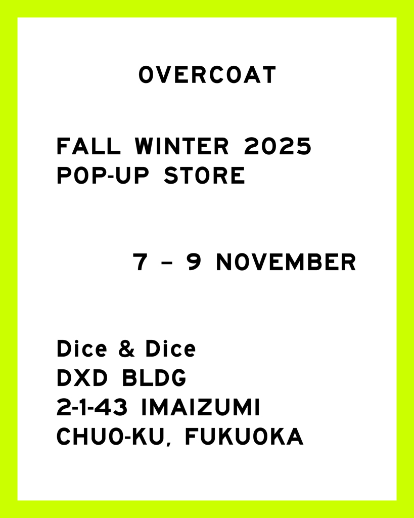 OVERCOAT FALL&WINTER 2025 POP UP SHOP